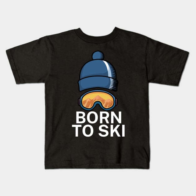 Born to ski Kids T-Shirt by maxcode